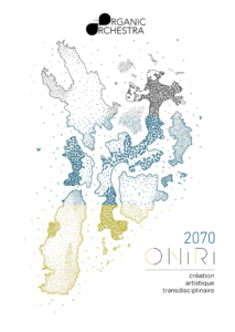 [CAUSE COVID ARRETÉ AU 15 MARS] ONIRI 2070